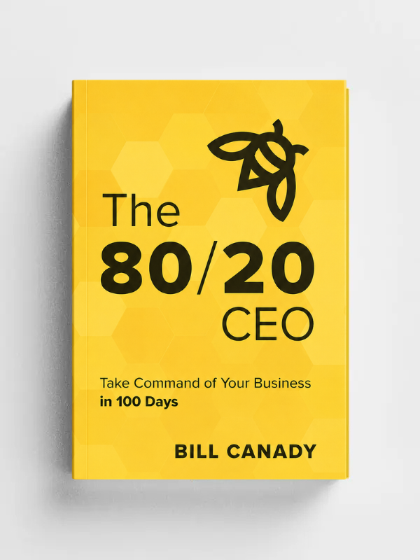 The 80/20 CEO book cover by Bill Canady, a practical leadership framework for CEOs.